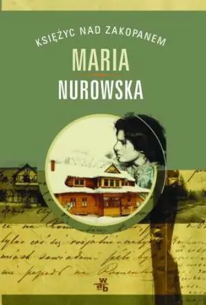 Księżyc nad Zakopanem - Maria Nurowska - 