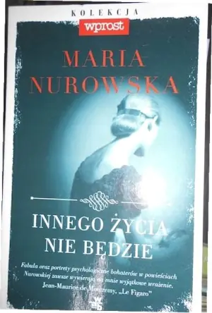 Innego życia nie będzie Maria Nurowska