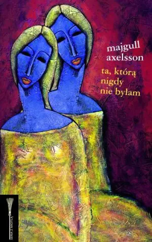 Ta którą nigdy nie byłam 