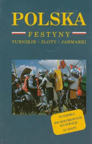 Polska. Festyny, turnieje, zloty, jarmarki