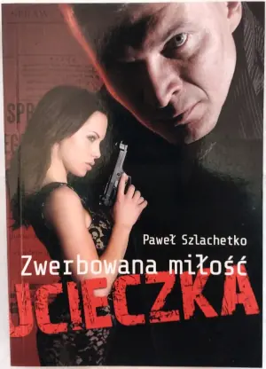Zwerbowana miłość. Ucieczka