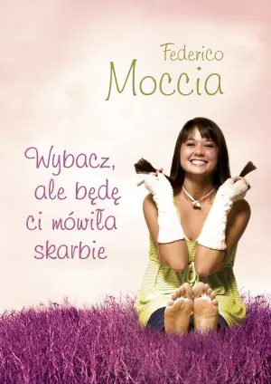 Wybacz, ale będę ci mówiła skarbie