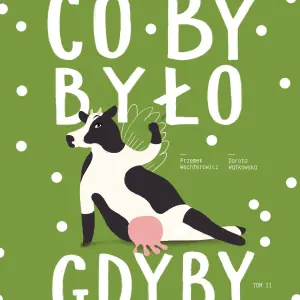 Co by było, gdyby. Tom 2