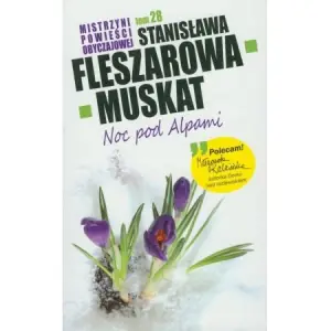 Noc pod Alpami. Mistrzyni powieści obyczajowej. Tom 28