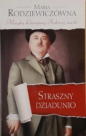 Straszny dziadunio. Klasyka Literatury Kobiecej. Tom 21