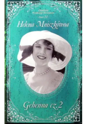 Gehenna. Część 2. Literatura Polskiego Romansu. Tom 14