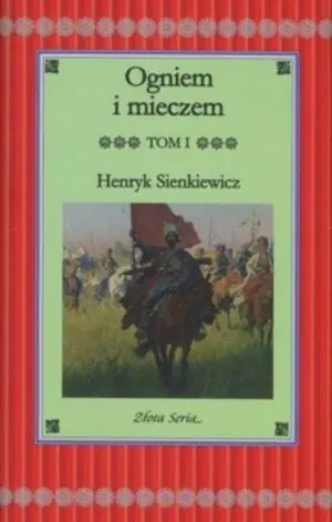 Ogniem i mieczem. Tom I