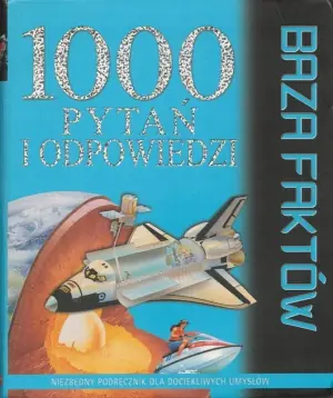 1000 pytań i odpowiedzi Baza faktów