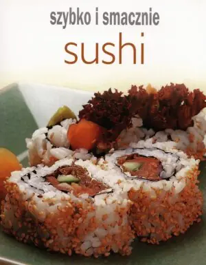 Szybko i smacznie - Sushi BR