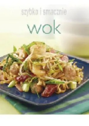Szybko i smacznie - Wok
