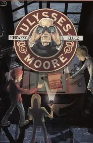Pierwszy klucz. Ulysses Moore. Tom 6