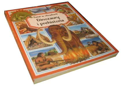 Dinozaury i prehistoria Świat w obrazkach