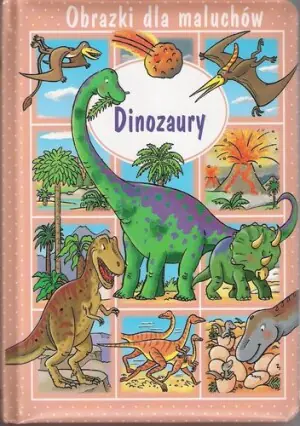Obrazki dla maluchów. Dinozaury