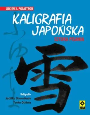 Kaligrafia japońska. Sztuka pisania RM