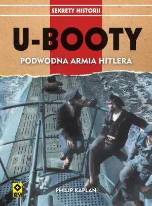 U-Booty. Podwodna armia Hitlera