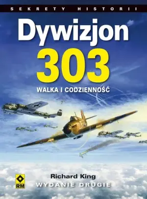 Dywizjon 303. Walka i codzienność