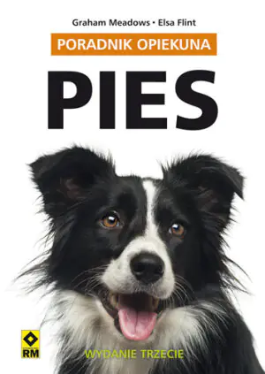 Pies. Poradnik opiekuna