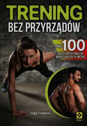 Trening bez przyrządów