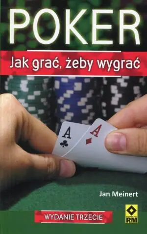 Poker. Jak grać, żeby wygrać