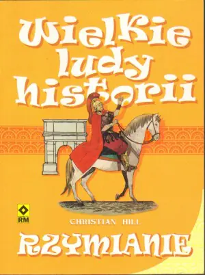 Wielkie ludy przeszłości. Rzymianie