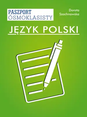 Język polski. Paszport ósmoklasisty