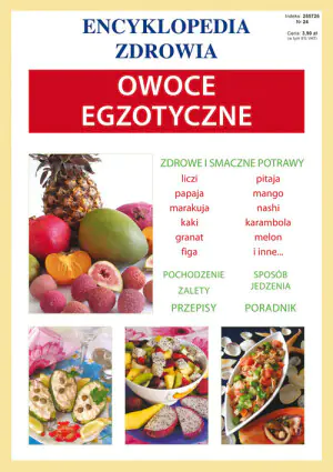 Encyklopedia zdrowia - Owoce egzotyczne