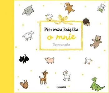 Dziewczynka Pierwsza książka o mnie