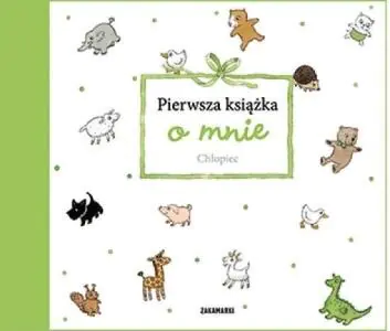 Chłopiec. Pierwsza książka o mnie