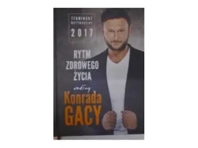 Rytm zdrowego życia według Konrada Gacy. Terminarz