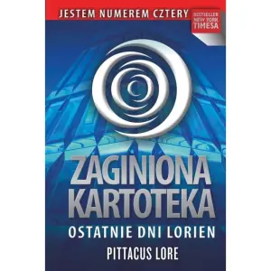 Zaginiona kartoteka. Tom 5. Ostatnie dni Lorien