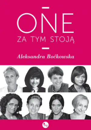 One za tym stoją