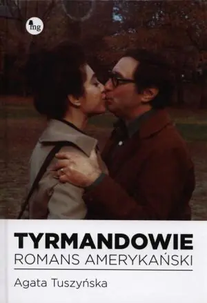 Tyrmandowie. Romans amerykański