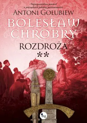 Bolesław Chrobry. Rozdroża