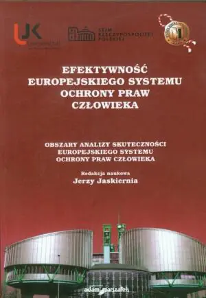 Efektywność europejskiego systemu ochrony praw człowieka