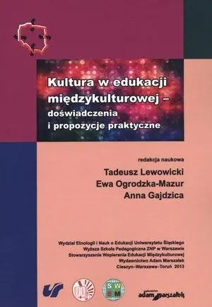 Kultura w edukacji międzykulturowej. Doświadczenia i propozycje praktyczne