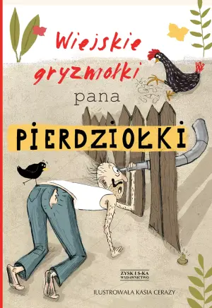 Wiejskie Gryzmołki Pana Pierdziołki. Powtarzanki i Śpiewanki