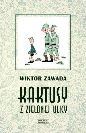 Kaktusy z zielonej ulicy. Kaktusy. Tom 1