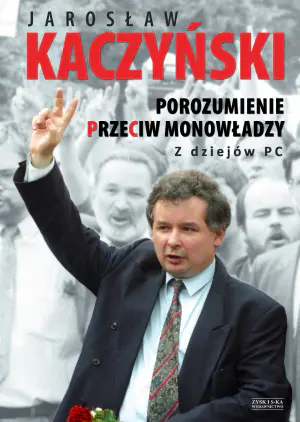Porozumienie przeciw monowładzy. Z dziejów PC