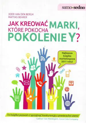 Samo Sedno - Jak kreować marki, które pokocha ...?