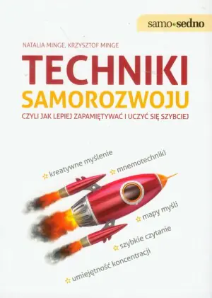 Techniki samorozwoju, czyli jak lepiej zapamiętywać i uczyć się szybciej