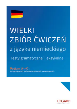 Wielki zbiór ćwiczeń z języka niemieckiego