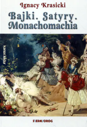 Bajki. Satyry. Monachomachia