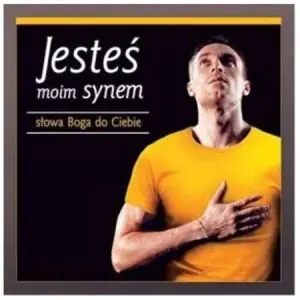Jesteś moim synem. Słowa Boga do Ciebie