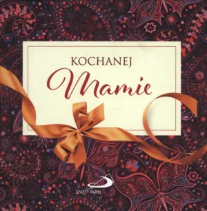 Z kokardką. Kochanej mamie