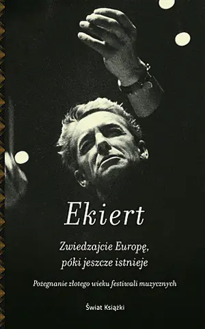 Zwiedzajcie Europę, póki jeszcze istnieje