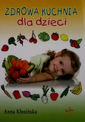 Zdrowa kuchnia dla dzieci