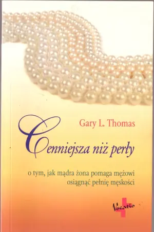 Cenniejsza niż perły - Gary L. Thomas