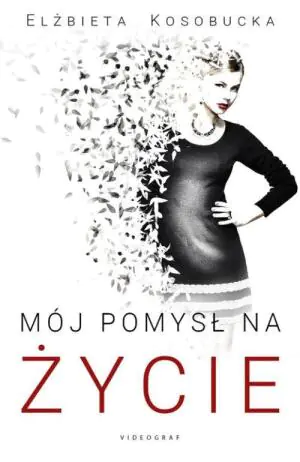 Mój pomysł na życie