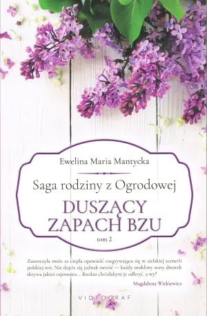 Duszący zapach bzu. Saga rodziny z Ogrodowej. Tom 2