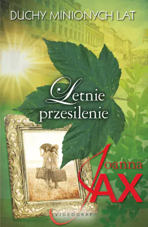 Letnie przesilenie. Duchy minionych lat. Tom 2